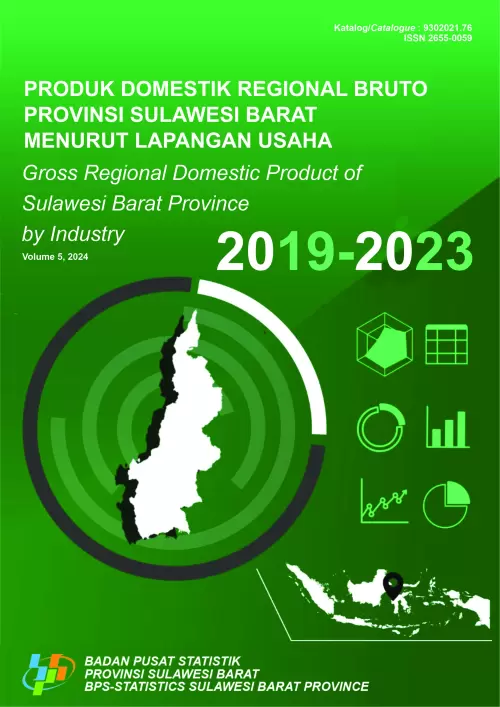 Produk Domestik Regional Bruto Provinsi Sulawesi Barat Menurut Lapangan Usaha 2019-2023