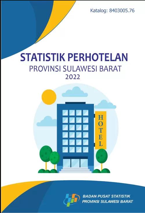 Hospitality Statistics of Sulawesi Barat Province 2022