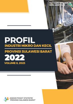 Profil Industri Mikro Dan Kecil Provinsi Sulawesi Barat 2022