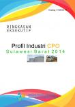 Ringkasan Eksekutif Profil Industri CPO Sulawesi Barat 2014