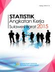 Statistik Angkatan Kerja Sulawesi Barat 2015