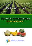 Ringkasan Eksekutif Statistik Hortikultura Sulawesi Barat 2014