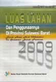 Luas Lahan Dan Penggunaannya Di Sulawesi Barat 2009