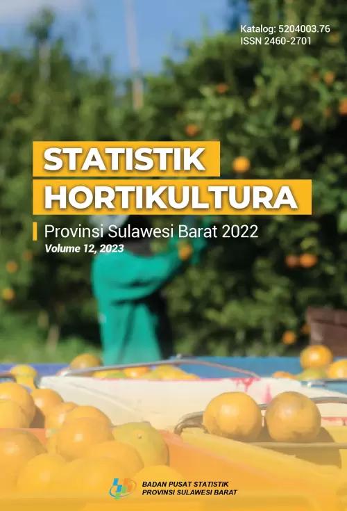 Statistic of Horticulture of Sulawesi Barat Province 2022