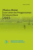   Ringkasan Eksekutif  Luas lahan dan Penggunaannya di Sulawesi Barat  2015