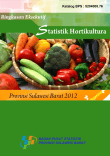 Ringkasan Eksekutif Statistik Hortikultura Provinsi Sulawesi Barat 2012