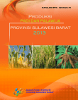 PRODUKSI PADI DAN PALAWIJA PROVINSI SULAWESI BARAT 2013