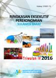 RINGKASAN EKSEKUTIF PEREKONOMIAN SULAWESI BARAT TRIWULAN IV 2016