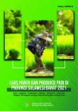 Luas Panen dan Produksi Padi di Provinsi Sulawesi Barat 2021