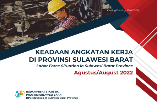Keadaan Angkatan Kerja di Provinsi Sulawesi Barat Agustus 2022